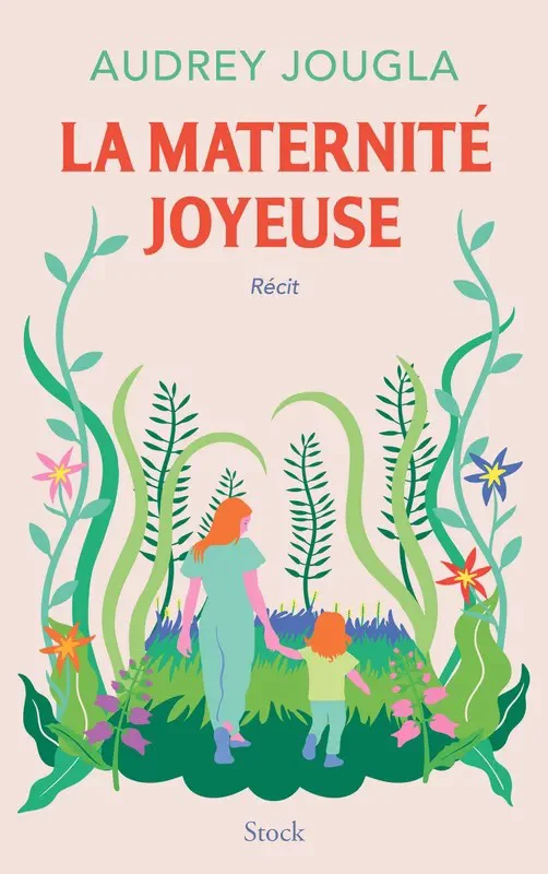 Couverture de La Maternité joyeuse